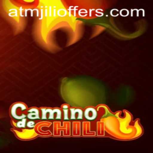 Explore the Exciting World of CaminodeChili with ATMJILI Offers