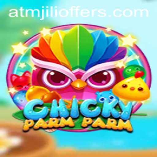 ChickyParmParm: Exploring the Delightful Game Experience with ATMJILI Offers