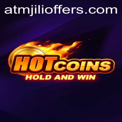 Discover the Exciting World of HotCoins with ATMJILI Offers