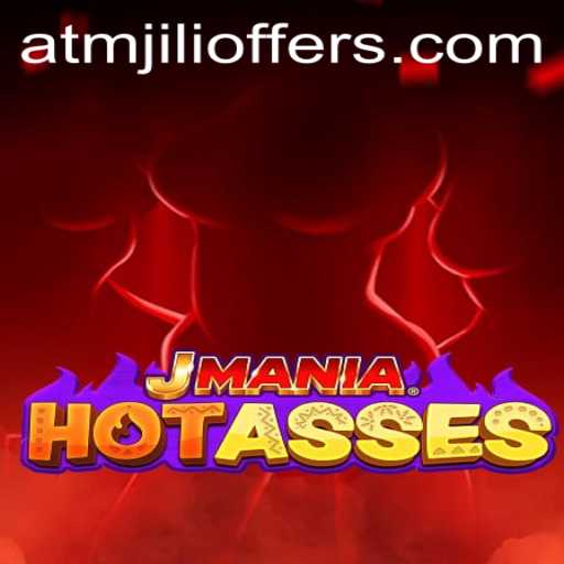 Discover the Exciting World of JManiaHotAsses: A Thrilling Gaming Experience with ATMJILI Offers