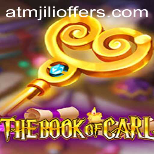 Unveiling TheBookofCarl: A New Gaming Adventure by ATMJILI Offers